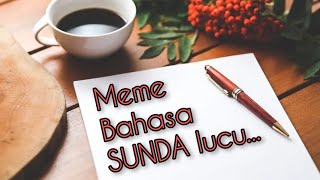 MEME BASA SUNDA LUCU ( 2 ) | Kata-kata Lucu SUNDA