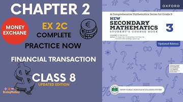 Exercise 2C | Chapter 2 | Money Exchange | Oxford New Secondary Mathematics 3 | Class 8 | APS