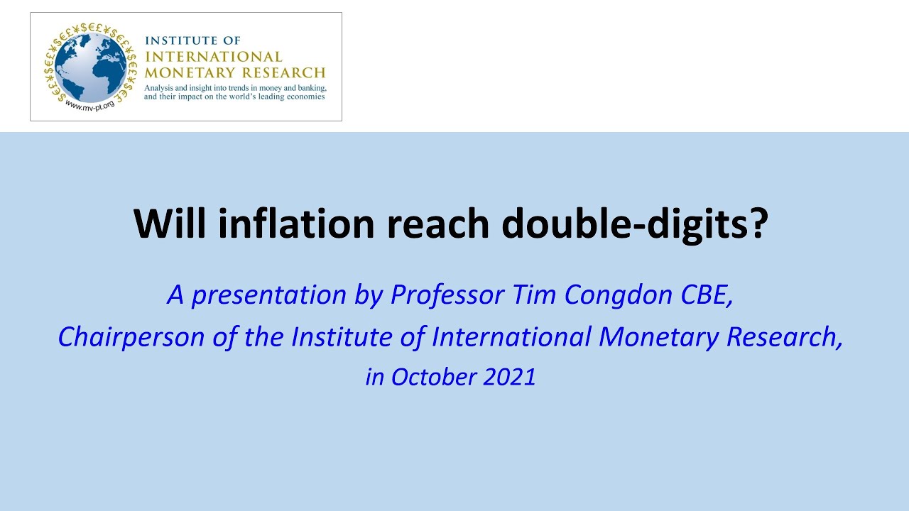 IIMR October 2021 update: 'Will inflation reach double-digits'. By Tim ...