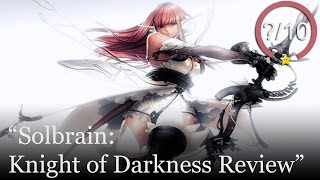 Solbrain: Knight of Darkness Review (Video Game Video Review)