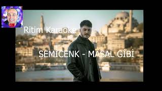 Masal Gibi Semicenk - Ritim Karaoke - Orijinal Trafik (rap fantazi arabesk) Resimi