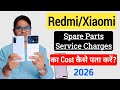 Redmi/Mi Spare Parts & Repair Costs Guide (2026) 📱