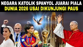 Pope Leo XIV's Prayer? SPAIN WINS 2026 WORLD CUP after inaugurating the tallest church, SAGRADA F...