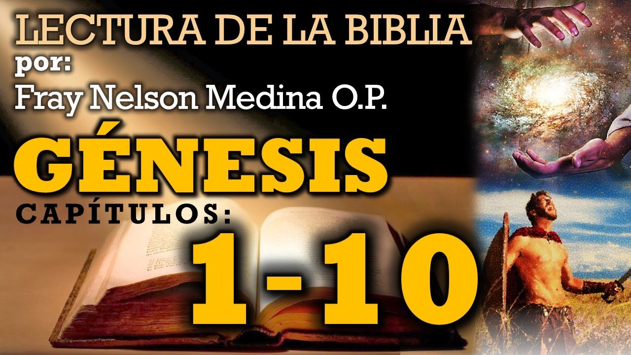 biblia-narrada-g-nesis-1-10-fray-nelson-medina-o-p-youtube