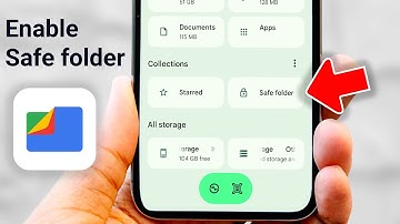 How to Enable Safe folder in Google file Manager