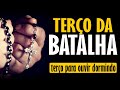 PODEROSO TERÇO DA BATALHA - com Jesus eu hei de vencer | oração para escutar enquanto dorme