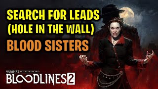 Search for leads at the Hole in the Wall Bar (Blood Sisters) | Vampire The Masquerade Bloodlines 2