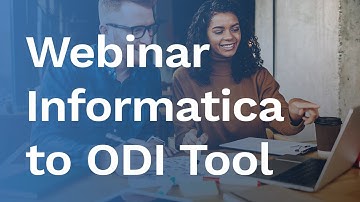WEBINAR: Cut Conversion Time in Half Using Informatica to ODI Conversion Tool!