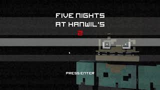 Five Nights At Hanwils 2Night 1 Complete