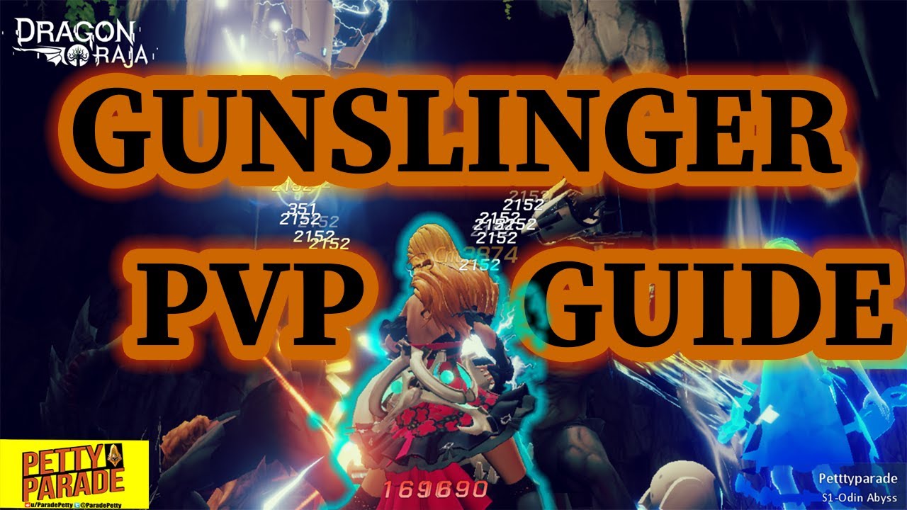 Dragon Raja | Gunslinger PvP Guide & Gameplay!
