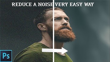 How to Reduce Noise in Photoshop | Remove Grains From Photos | Noise Reduction