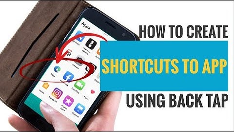 How to Create Shortcuts to App Using Back Tap