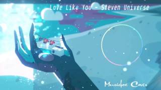 [Music box Cover] Steven Universe - Love Like You chords