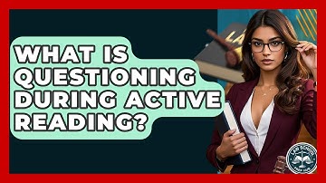 What Is Questioning During Active Reading? - Law School Prep Hub
