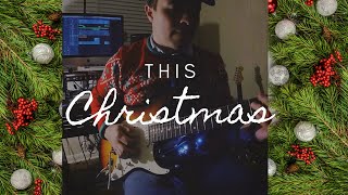 Video thumbnail of "THIS CHRISTMAS GUITAR COVER"