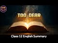 Too dear | English | Class 12 | animated summary #HEAR #hindienglishanimatedreadings