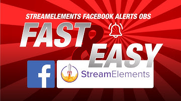 StreamElements Facebook Alerts OBS in Under 10 Minutes