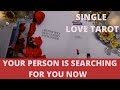 SINGLE LOVE TAROT❤️‍🔥💞🔥 YOUR PERSON IS SEARCHING FOR YOU NOW 🔥💞❤️‍🔥NEW LOVE SOULMATES (TIMELESS)