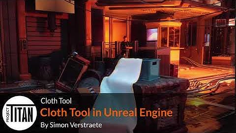 Project Titan Cloth Tool  | Part 3 | Cloth Tool in Unreal Engine