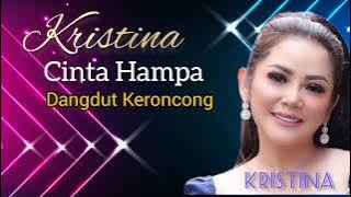 Kristina - Cinta Hampa - Dangdut Keroncong