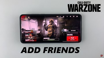 How To Add Friends In Call Of Duty Warzone Mobile