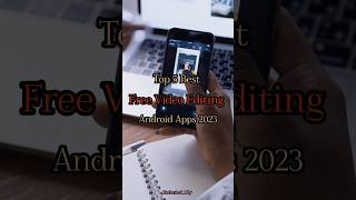 Best Free Video Editing Android Apps | Watermark Free Editing Apps | videoediting videoeditingapps