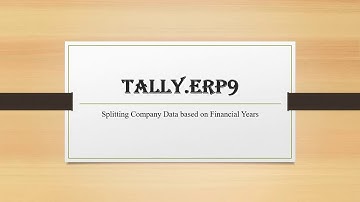 HOW TO SPLIT TALLY DATA YEARWISE IN TALLY.ERP9