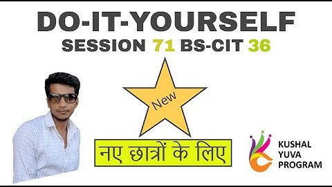 Do It Yourself 71 | Do It Yourself Session 71 | BS-CIT Session 36 [In Hindi] | Hindi