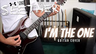 Seether - I&#39;m The One (Guitar Cover)