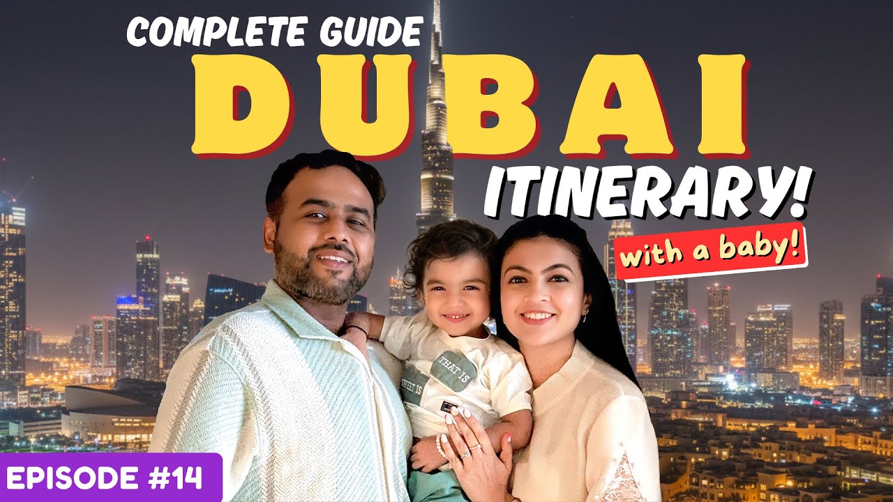 7-дневный маршрут по Дубаю с ребенком и полное подробное руководство (бюджет, виза, питание, дост...