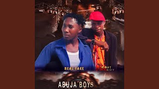 Abuja boys (feat. Coat boy & Blaqmouth)