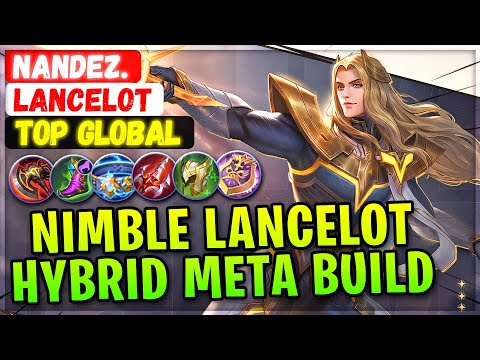 Nimble Lancelot Hybrid Meta Build [ Top Global Lancelot ] Nandez. - Mobile Legends Emblem And Build @MobileMobaYT