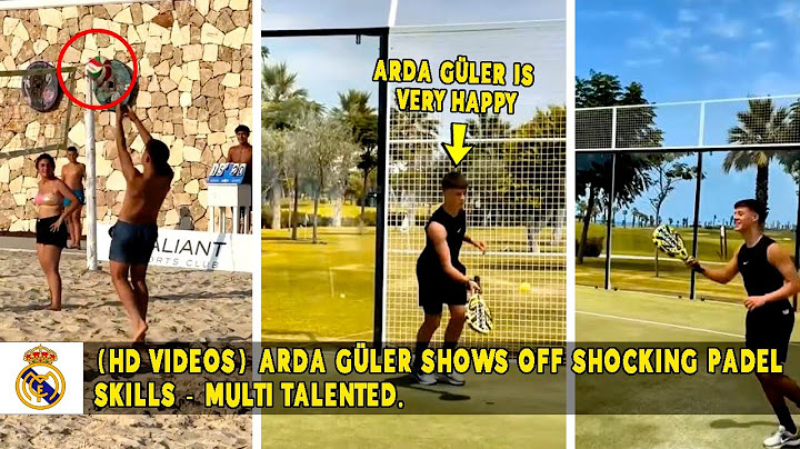 [HD VIDEOS] ARDA GÜLER SHOWS OFF SHOCKING PADEL SKILLS - MULTI TALENTED