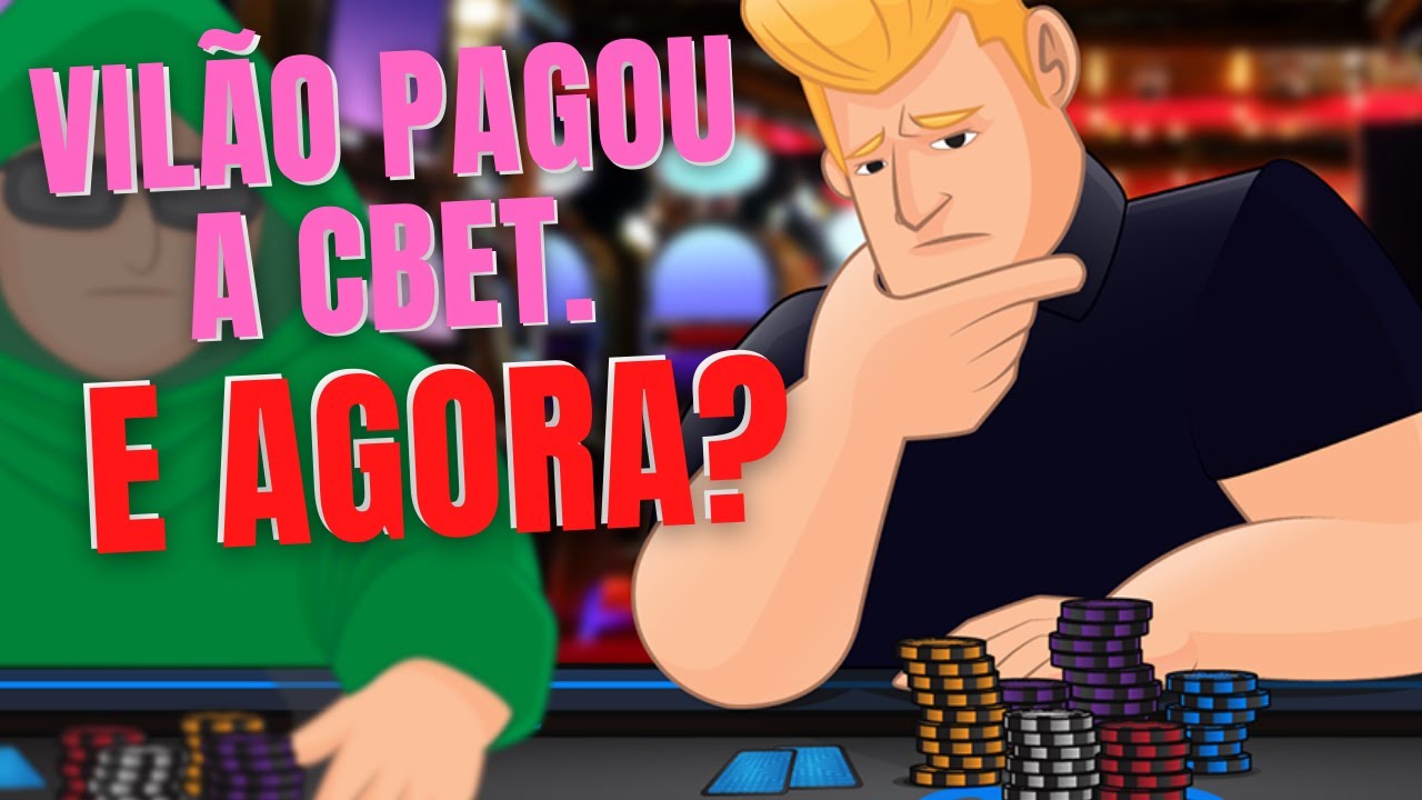 Como jogar depois do vilão pagar a cbet?