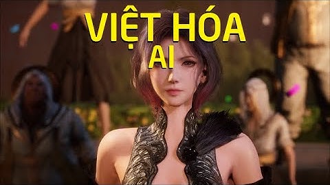 Lost Soul Aside, Việt Hóa AI