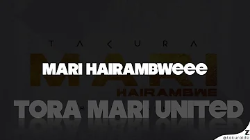 Takura   Mari Hairambwe Lyric Video