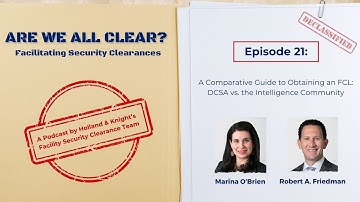 Podcast - A Comparative Guide to Obtaining an FCL: DCSA vs. the Intelligence Community