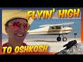 We got so high! Slow and Low to Oshkosh!