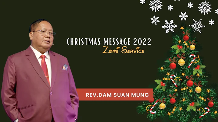 Christmas Message (Zomi Service )2022 // Rev.Dam S...