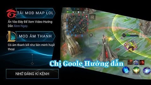 hướng dẫn mod map và âm thanh sound lol sang liên quân mobile