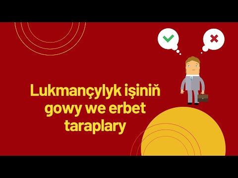 Lukmançylyk işiniň gowy we erbet taraplary  | DTLYAK-1 #5