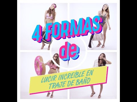 Video: 4 formas de lucir bien en bikini