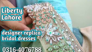 designer replica first copy bridal dresses/designer wear wedding dresses/liberty market lahore