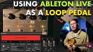 Using Ableton as a Perfect Loop Pedal