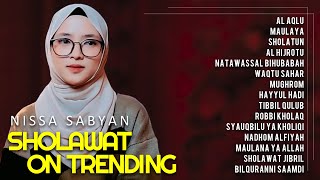 AL AQLU - SHOLATUN - NISSA SABYAN - KUMPULAN LAGU SHOLAWAT TERBARU 2023 PILIHAN - SHOLAWAT MERDU