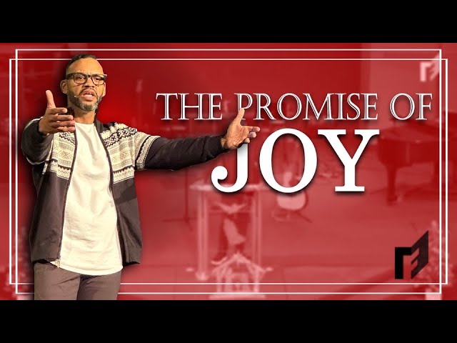 The Promise of Joy