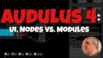 Audulus 4 - Tutorial 3: User Interface and Nodes vs. Modules concepts