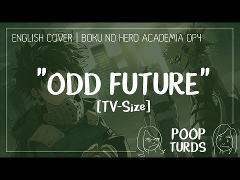 ODD-FUTURE-[TV-SIZE]-|-English-Cover-|-Boku-no-Hero