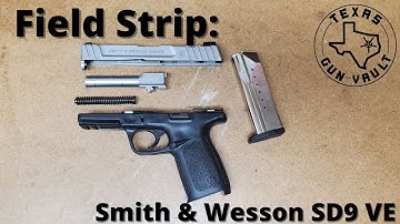 Field Strip: Smith & Wesson SD9 VE (9mm)