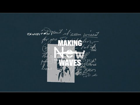 Making New Waves: The Documentary